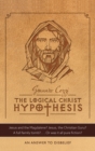 Image for The Logical Christ Hypothesis