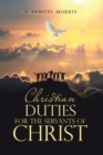 Image for Christian Duties for the Servants of Christ