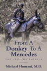 Image for From a Donkey to a Mercedes: The Case for America