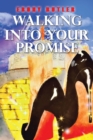 Image for Walking into Your Promise