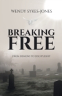 Image for Breaking Free : From Demons to Discipleship