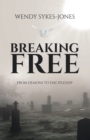 Image for Breaking Free: From Demons to Discipleship