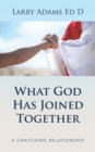 Image for What God Has Joined Together
