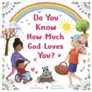 Image for Do you know how much God loves you?