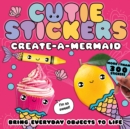 Image for Create-a-Mermaid : Bring Everyday Objects to Life