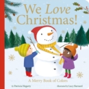 Image for We love Christmas!  : a merry book of colors