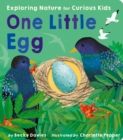 Image for One Little Egg : Exploring Nature for Curious Kids