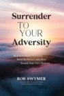 Image for Surrender to Your Adversity