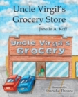 Image for Uncle Virgil&#39;s Grocery Store
