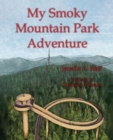 Image for My Smoky Mountain Park Adventure