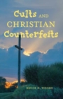 Image for Cults and Christian Counterfeits