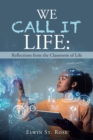 Image for We Call It Life