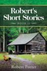 Image for Robert&#39;s Short Stories: Book Ii