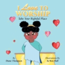 Image for I Love to Worship : Take Your Rightful Place