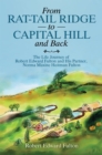 Image for From Rat-Tail Ridge to Capital Hill and Back: The Life Journey of Robert Edward Fulton and His Partner, Norma Maxine Heitman Fulton