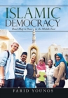 Image for Islamic Democracy : Road Map to Peace in the Middle East