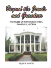 Image for Beyond the Jewels  and Grandeur: The Houses on North Green Street, Gainesville, Georgia
