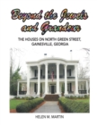 Image for Beyond the Jewels and Grandeur : The Houses on North Green Street, Gainesville, Georgia