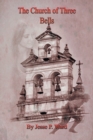 Image for The Church of Three Bells