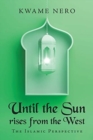 Image for Until the Sun Rises from the West