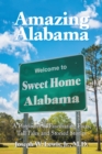 Image for Amazing Alabama: a Potpourri of Fascinating Facts, Tall Tales and Storied Stories