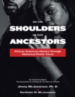 Image for On the Shoulders of Our Ancestors : African American History Through Historical Poetic Verse