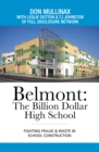 Image for Belmont: the Billion Dollar High School: Fighting Fraud &amp; Waste in School Construction