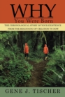 Image for Why You Were Born : The Chronological Story of Your Existence from the Beginning of Creation to Now
