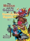 Image for The Moose and the Goose at Nottingham Square