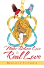 Image for From Make-Believe Love to Real Love