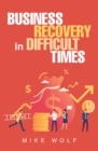 Image for Business Recovery In Difficult Times