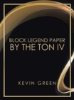 Image for Block Legend Paper by the Ton Iv