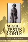 Image for Miguel Jesus Corte