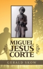 Image for Miguel Jesus Corte