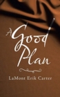 Image for A Good Plan