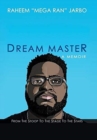Image for Dream Master : a Memoir: From the Stoop to the Stage to the Stars