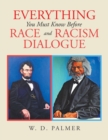 Image for Everything You Must Know Before Race and Racism Dialogue