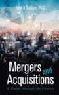 Image for Mergers and Acquisitions : A Guide Through the Process