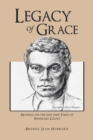Image for Legacy of Grace: Musings on the Life and Times of Wheeling Gaunt
