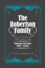 Image for The Robertson Family : Portrait of a Post-Civil War African American Family, Challenges and Vision 1860S-Present