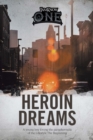 Image for Heroin Dreams: A Young Boy Loving the Paraphernalia of the Lifestyle the Beginning