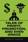 Image for Tales of Profit, Promotion, and Even Grace