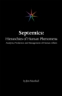 Image for Septemics: Hierarchies of Human Phenomena: Analysis, Prediction and Management of Human Affairs