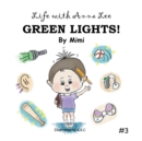 Image for Life with Anna Lee : Green Lights!