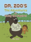 Image for Dr. Zoo&#39;s the Adventures of Nutty the Squirrel