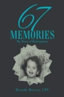 Image for 67 Memories : My Story of Redemption
