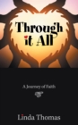 Image for Through It All: A Journey of Faith