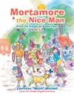 Image for Mortamore the Nice Man : From the Travels of Guppy Flynn Book # 9