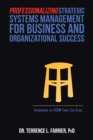 Image for Professionalizing Strategic Systems Management for Business and Organizational Success : Introducing the Ccim Three-Leg Stool