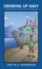 Image for Growing up Navy: Coping and Adapting to Change